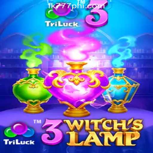 Explore the Mystical World of 3WitchsLamp at FK777 Online Casino Philippines