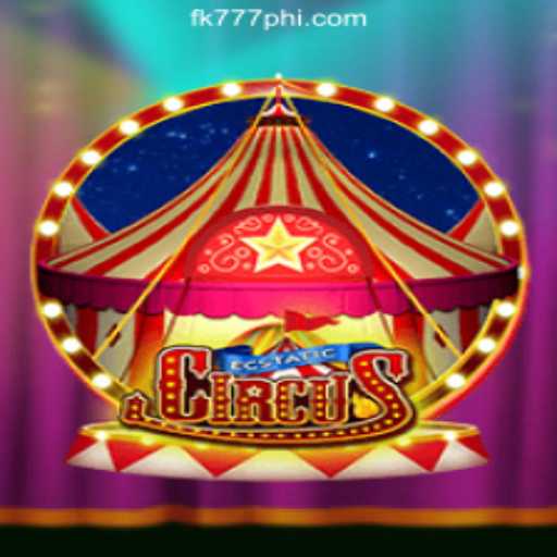 Discover the Thrills of EcstaticCircus at FK777 Online Casino Philippines