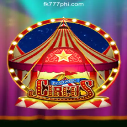 Discover the Thrills of EcstaticCircus at FK777 Online Casino Philippines