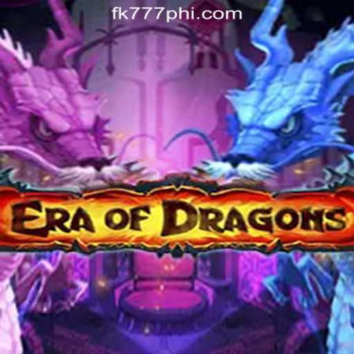 EraOfDragons: Exploring the Mystical World within FK777 Online Casino Philippines