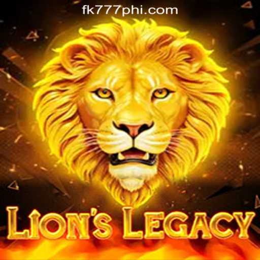 Exploring the World of LionsLegacy: A Dive into FK777 Online Casino Philippines