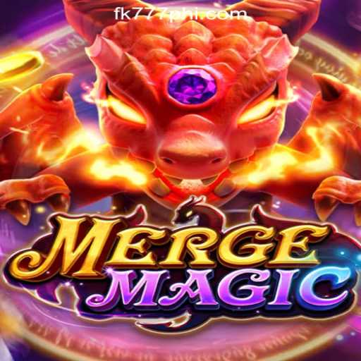Discover the Magic of MERGEMAGIC and the Thrill of FK777 Online Casino Philippines