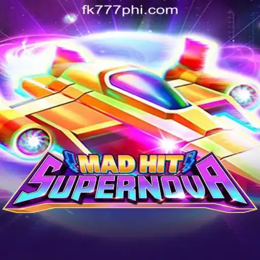 MadHitSupernova: A Stellar Journey Through FK777 Online Casino Philippines