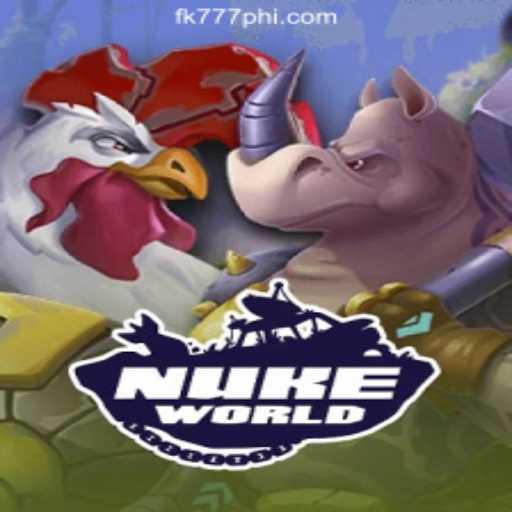 Exploring NukeWorld: A Thrilling Gaming Experience with FK777 Online Casino Philippines
