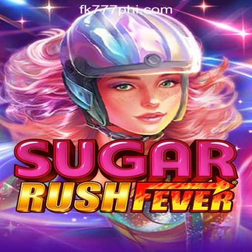 Exploring SugarRushFever: A New Experience at FK777 Online Casino Philippines